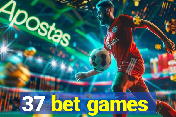 37 bet games